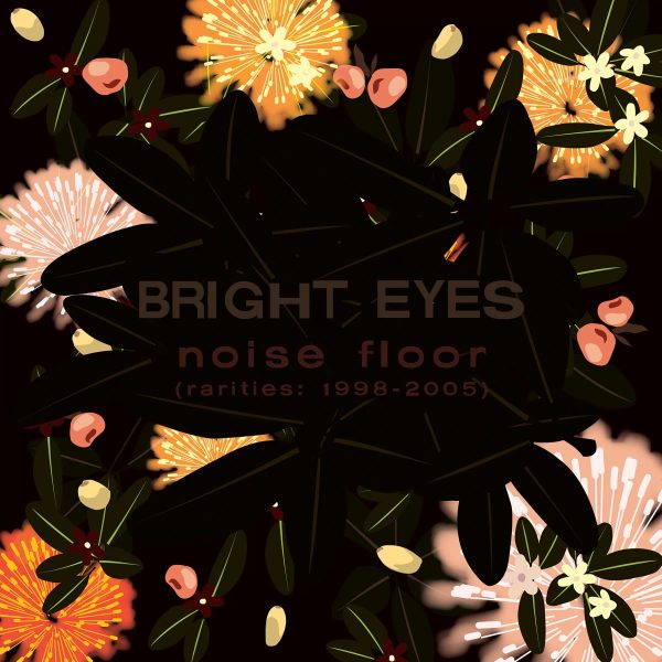 Bright Eyes - Noise Floor: Rarities 1998-2005 - 2LP Sale